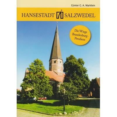 Stadt Salzwedel, Taschenbuch von Günter G. A. Marklein, Isensee, Florian, GmbH, 978-3-7308-2206-7