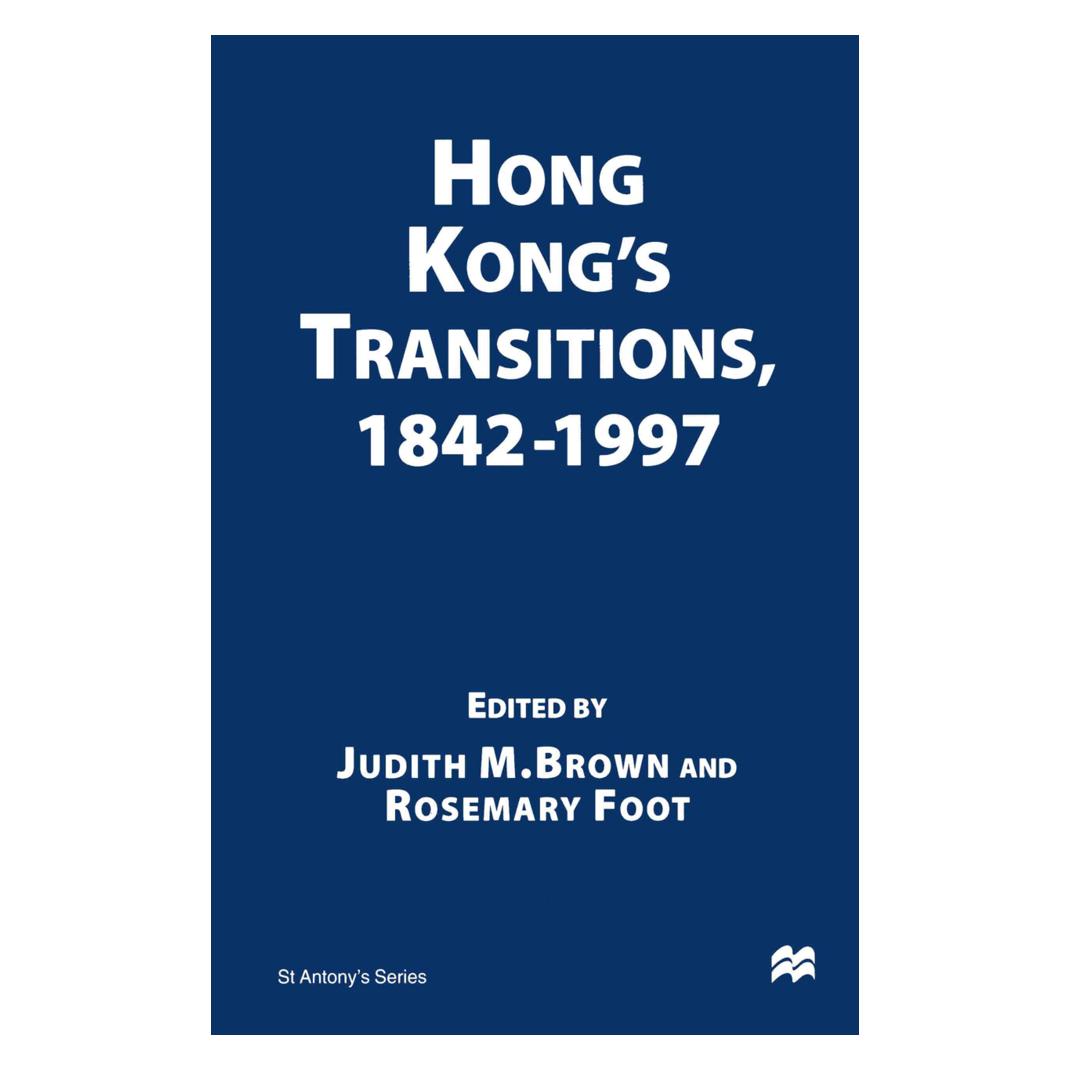 Springer Hong Kong's Transitions, 1842-1997 (Englisch, Softcover, Judith M. Brown, Rosemary Foot) (55618414)