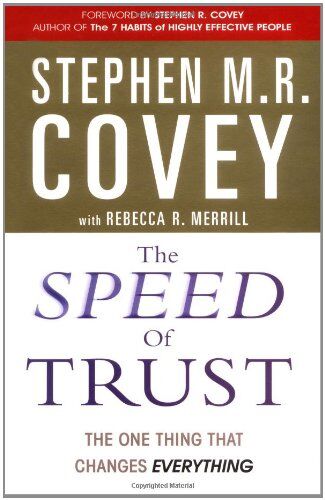 Covey, Stephen M. R. - The Speed of Trust: The One Thing that Changes Everything - Preis vom 11.10.2026 15:43:13 h