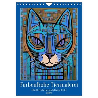 Farbenfrohe Tiermalerei (Wandkalender 2027 DIN A4 hoch), CALVENDO Monatskalender