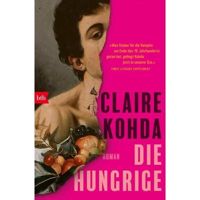 Die Hungrige, Taschenbuch von Claire Kohda, btb, 978-3-442-77378-7