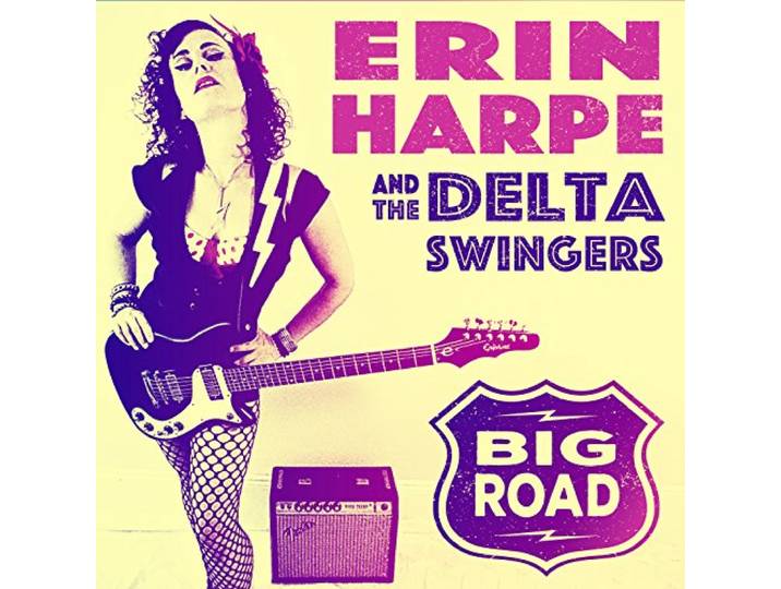 Erin & The Delta S Harpe - Big Road