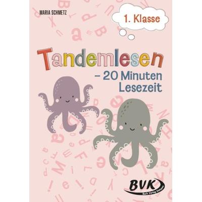 Tandemlesen 1. Klasse, Geheftet von Maria Schmetz, BVK Buch Verlag Kempen GmbH, 978-3-96520-298-6