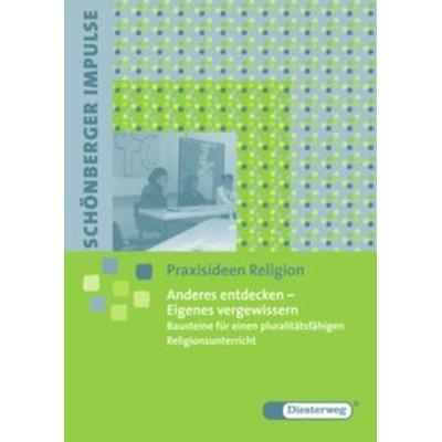 Schönberger Impulse / Anderes entdecken - Eigenes vergewissern, Taschenbuch von Harmjan Dam,Björn U. Rahlwes, Diesterweg, M, 978-3-425-07977-6