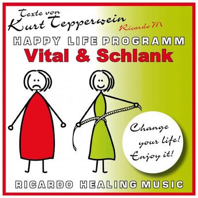 Vital und schlank (Happy Life Programm) [Texte von Kurt Tepperwein] - , Audio, 4250618857947
