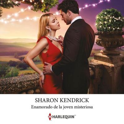 Enamorado de la joven misteriosa - Sharon Kendrick, Audio, 9788410620216
