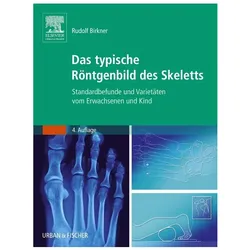 Das typische Röntgenbild des Skeletts, Fachbücher von Rudolf Birkner