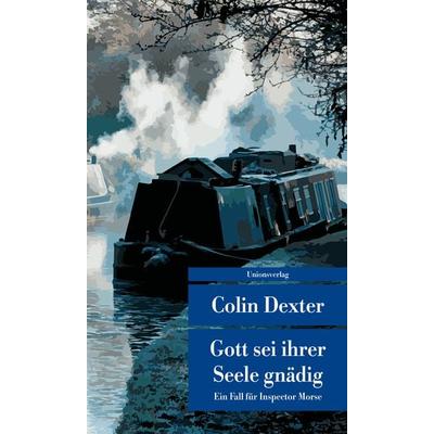 Gott sei ihrer Seele gnädig, Taschenbuch von Colin Dexter, Unionsverlag, 978-3-293-20839-1