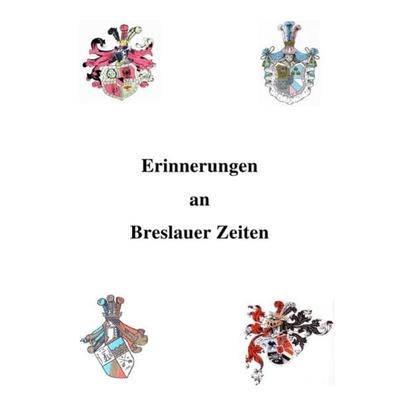 Erinnerungen an Breslauer Zeiten, Taschenbuch von Horst-Joachim Reichel, Epubli, 978-3-7418-1444-0