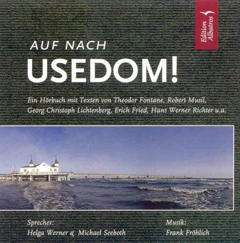Michael Seeboth - Auf nach Usedom! Ein Hörbuch mit Texten von Theodor Fontane, Erich Fried, Georg Christoph Lichtenberg, Wilhelm Meinhold, Robert Musil, Hans Werner Richter, Friedrich Rückert u.a - Preis vom 11.10.2026 03:10:56 h