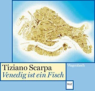 Tiziano Scarpa - Venedig ist ein Fisch (Wagenbachs andere Taschenbücher) - Preis vom 13.10.2026 11:25:28 h