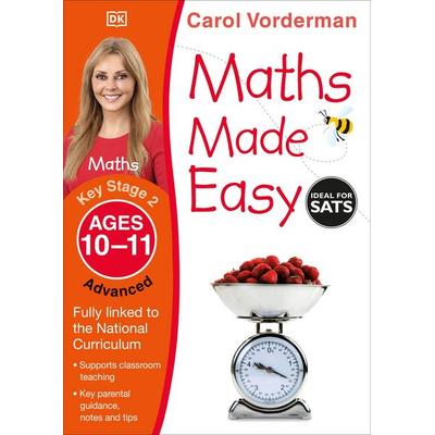 Maths Made Easy: Advanced, Ages 10-11 (Key Stage 2), Taschenbuch von Carol Vorderman, Dorling Kindersley Travel & Learning, 978-1-4093-4474-2