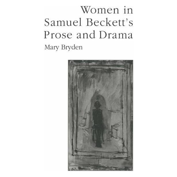Palgrave Macmillan Uk Bryden:Women in Samuel Becketts Prose (Englisch, Hardcover, Mary Bryden) (67736703)