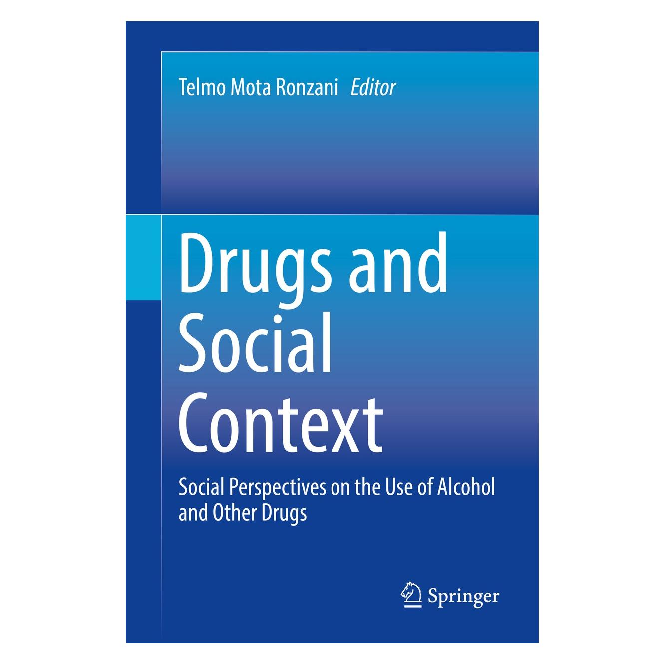 Springer Drugs and Social Context (Englisch, Hardcover, Telmo Mota Ronzani) (9783319724454)
