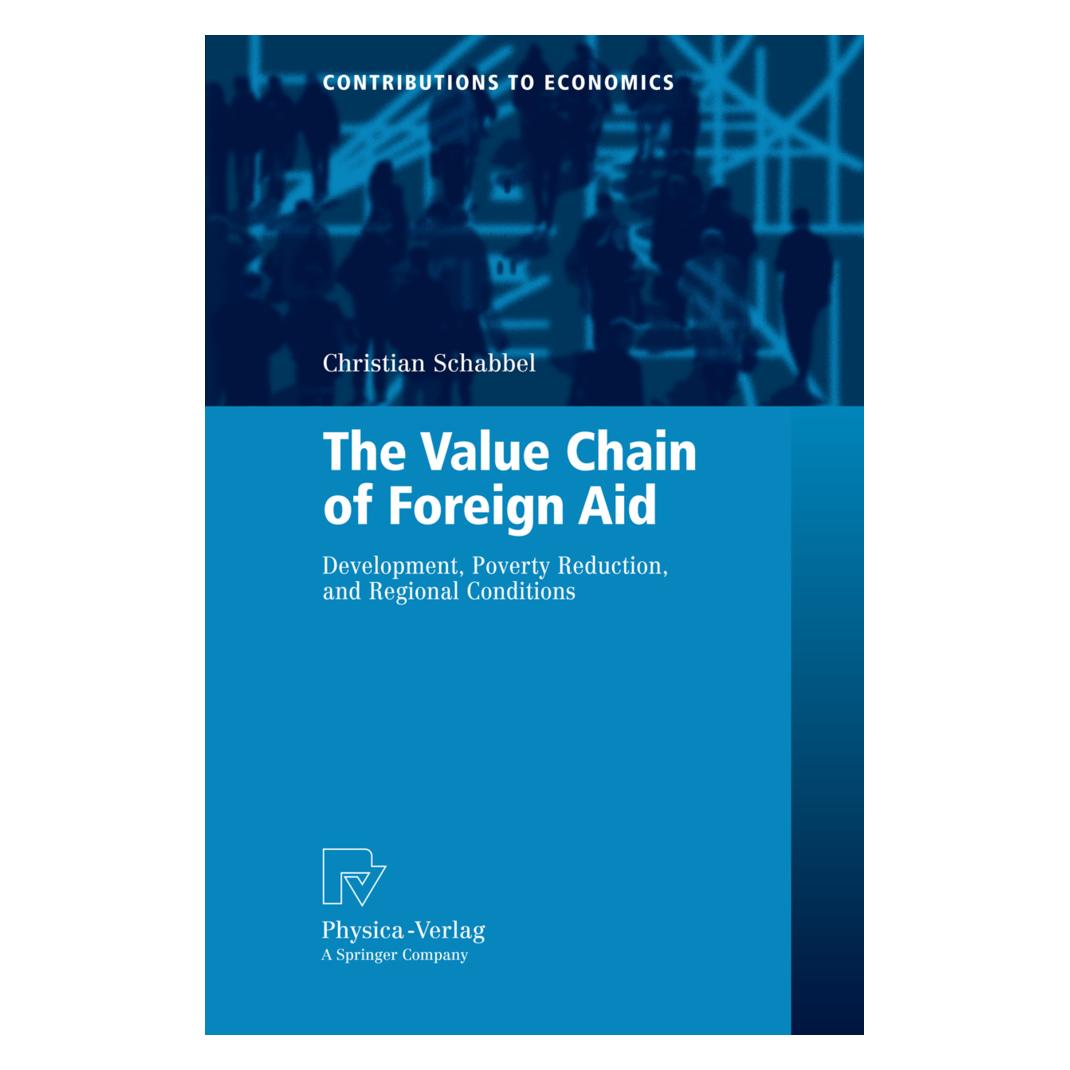 Physica The Value Chain of Foreign Aid (Englisch, Softcover, Christian Schabbel) (55199475)