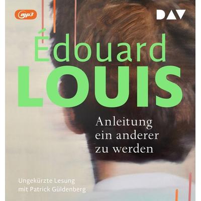 Anleitung ein anderer zu werden - Édouard Louis, Audio, 9783742426093