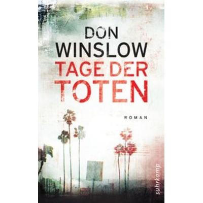 Tage der Toten, Taschenbuch von Don Winslow, Suhrkamp