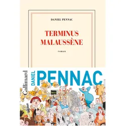 Le cas Malaussène - Terminus Malaussène, Belletristik von Daniel Pennac