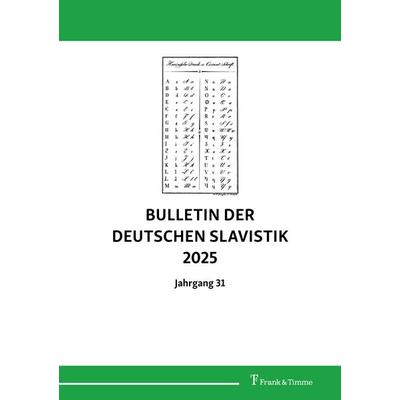 Bulletin der deutschen Slavistik 2025, Taschenbuch von , Frank & Timme, 978-3-7329-1192-9
