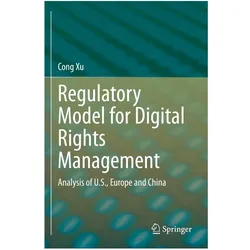 Regulatory Model for Digital Rights Management, Fachbücher von Cong Xu