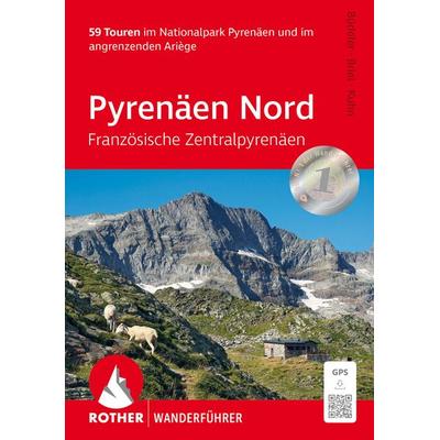 ROTHER Wanderführer Pyrenäen Nord - Französische Zentralpyrenäen, Taschenbuch von Roger Büdeler,Fabian Briel,Mira Kuhn, Rother Bergverlag,