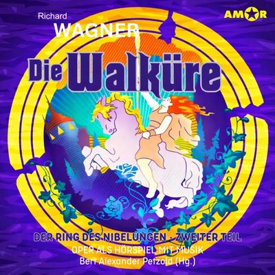 Die Walküre - Der Ring des Nibelungen (II) - Richard Wagner, Audio, 9783692121697