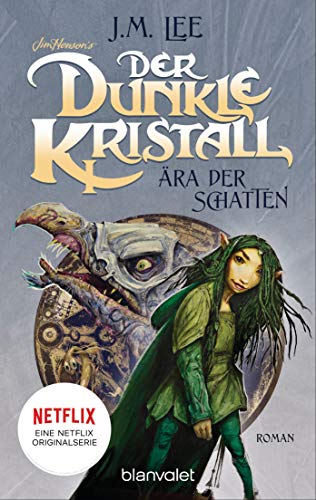 Lee, M J - Der dunkle Kristall - Ära der Schatten: Roman (The Dark Crystal, Band 1) - Preis vom 15.10.2026 23:06:25 h
