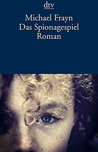 Michael Frayn - Das Spionagespiel: Roman (dtv Literatur) - Preis vom 10.10.2026 11:48:34 h