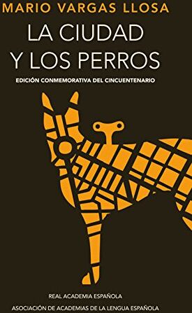 Mario Vargas Llosa - La ciudad y los perros. Edición conmemorativa del cincuentenario (R.A.E., Band 701039) - Preis vom 10.10.2026 11:48:34 h