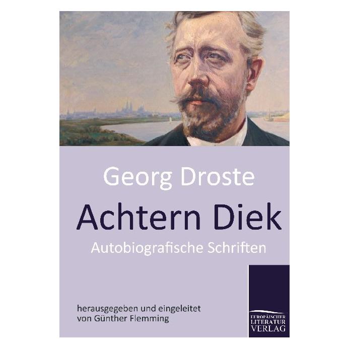 Europäischer Literaturverlag Droste,G.:Achtern Diek (Deutsch, Georg Droste) (41247859)