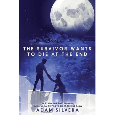 The Survivor Wants to Die at the End, Gebundene Ausgabe von Adam Silvera, Harper Collins Publ. USA, 978-0-06-324085-8