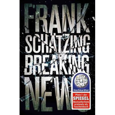 Breaking News, Taschenbuch von Frank Schätzing, Fischer Taschenbuch Verlag, 978-3-596-03064-4