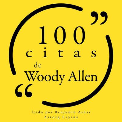 100 citas de Woody Allen - Woody Allen, Audio, 9782821164451