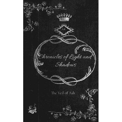 Chronicles of Light and Shadows, Taschenbuch von A.K Weyer, Tredition, 978-3-384-72507-3