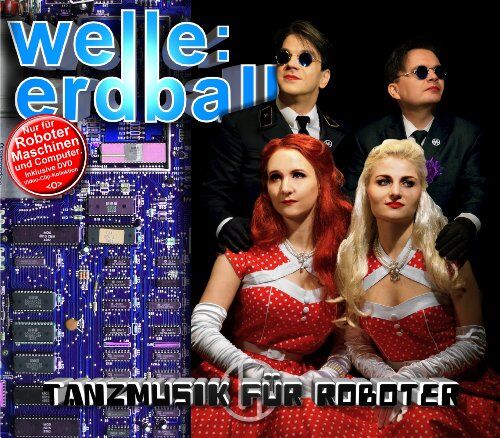 Welle: Erdball - Tanzmusik für Roboter Ltd. - Preis vom 09.10.2026 07:28:09 h