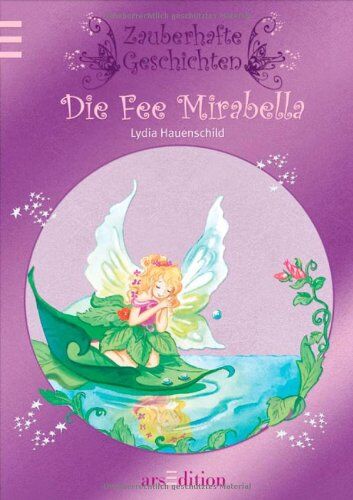 Lydia Hauenschild - Zauberhafte Geschichten: Die Fee Mirabella: Zauberhafte Geschichten. Erstes Lesen - Preis vom 13.10.2026 19:28:25 h
