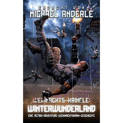 Weihnachts-Kringle: Winterwunderland, Taschenbuch von Michael Anderle, LMBPN International, 978-1-68500-785-0