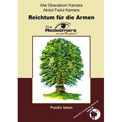 Reichtum für die Armen, Paperback von Abdul F. Kamara,Alie G. Kamara, The Redeemers, 978-3-00-022276-4