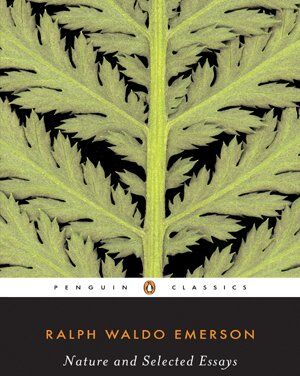 Emerson, Ralph Waldo - Nature and Selected Essays (Penguin Classics) - Preis vom 19.10.2026 19:33:35 h