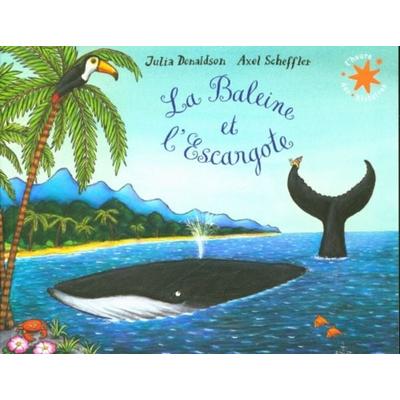 La Baleine et l'Escargote; Taschenbuch von Julia Donaldson, Gallimard, 978-2-07-516555-6