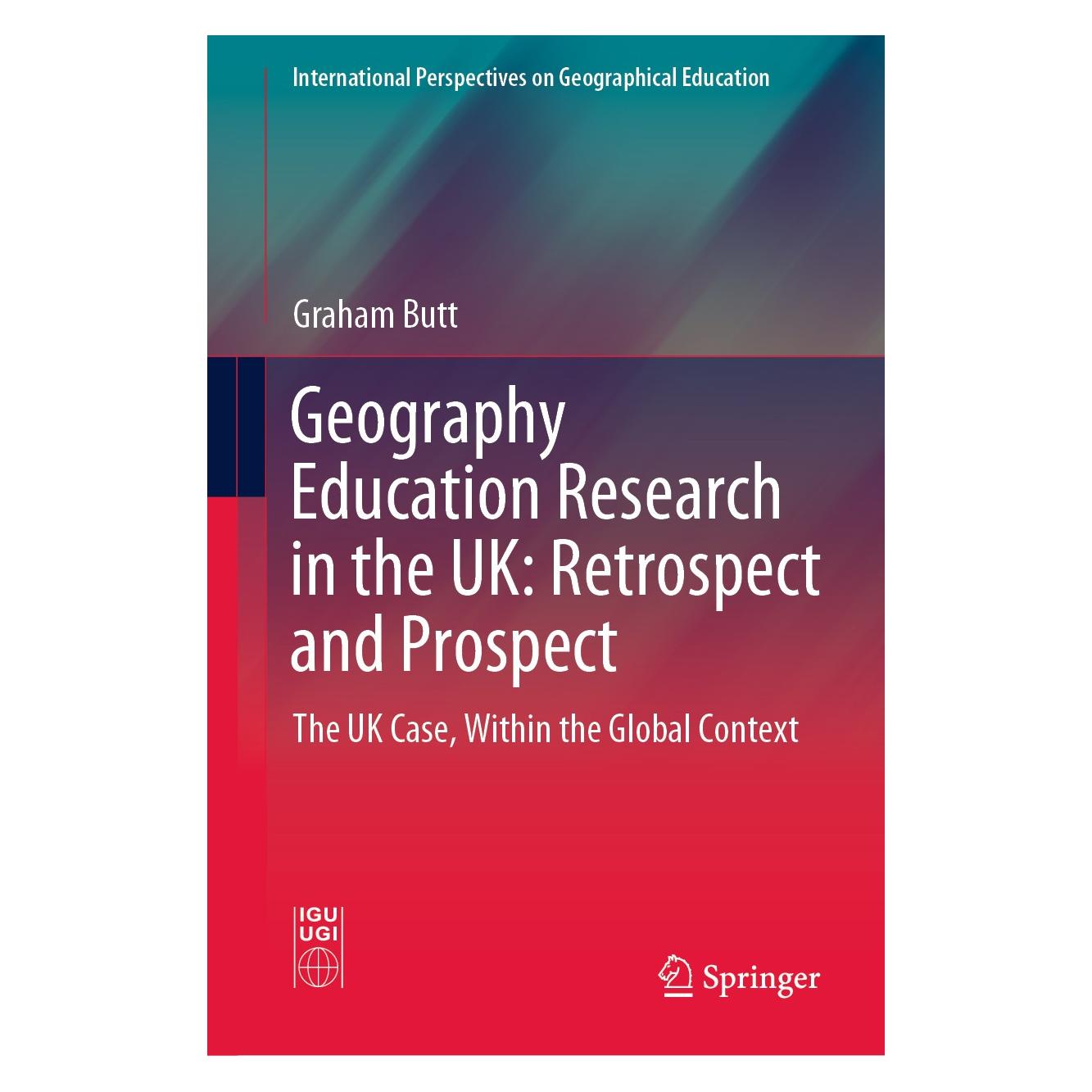 Springer Geography Education Research in the UK: Retrospect and Prospect (Englisch, Hardcover, Graham Butt) (9783030259532)