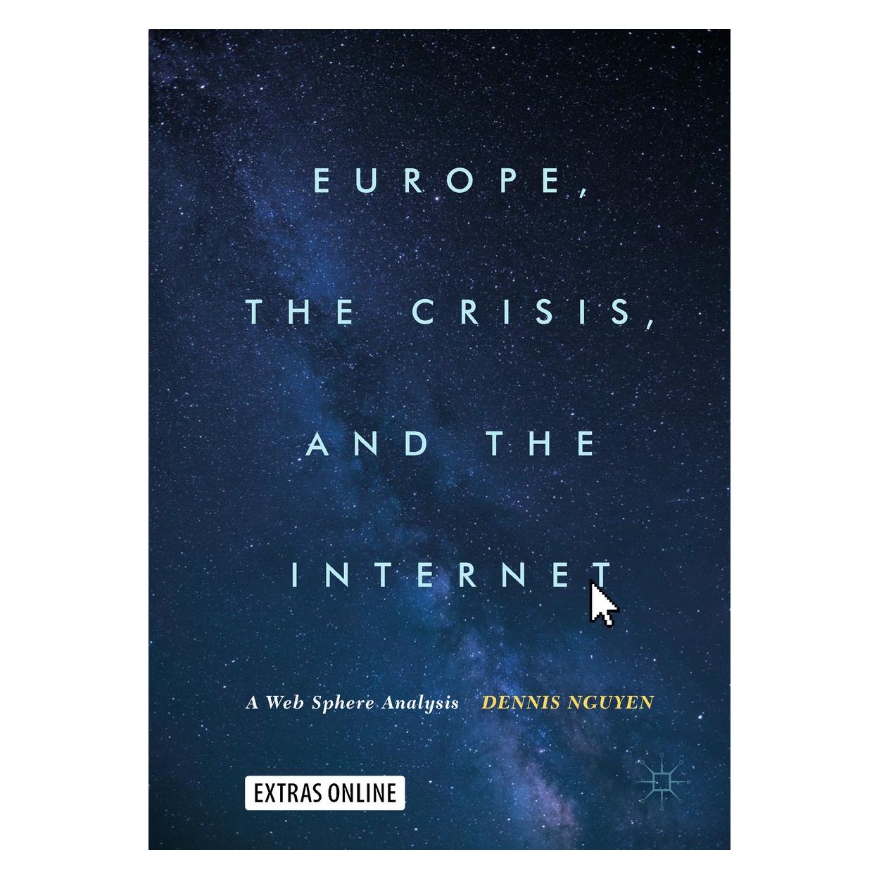 Springer Nguyen:Europe, the Crisis, and the Inte (Englisch, Hardcover, Dennis Nguyen) (9783319608426)
