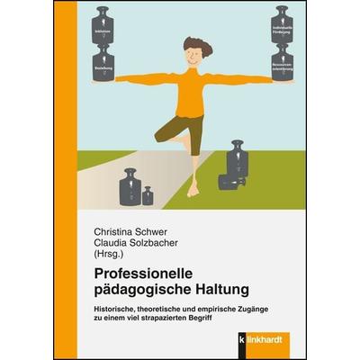Professionelle pädagogische Haltung, Taschenbuch von , Verlag Julius Klinkhardt, 978-3-7815-1967-1