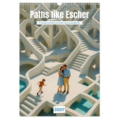 Paths like Escher (Wall Calendar 2027 DIN A3 portrait), CALVENDO 12 Month Wall Calendar