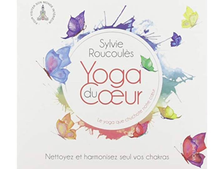 Sylvie Roucoules - Yoga De Coeur Vol. 4