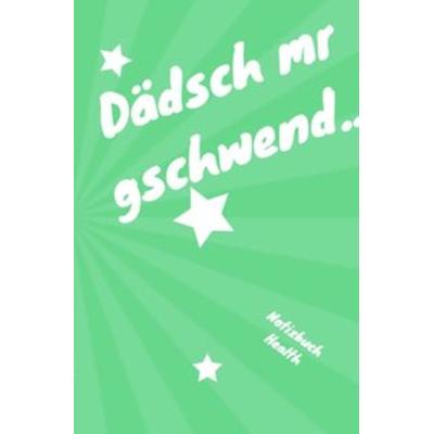 Sprüche Notizbücher / Lustiges blanko Schwäbische Sprüche Notizbuch,Businessplaner, Geschenkidee für Mann, Frau und Kind, Taschenbuch von Notizbuch