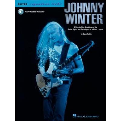 Johnny Winter - Guitar Signature Licks Book/Online Audio, Taschenbuch von Dave Rubin, Hal Leonard Corporation, 978-1-4234-1641-8