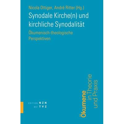 Synodale Kirche(n) und kirchliche Synodalität, Taschenbuch von , Theologischer Verlag Zürich, 978-3-290-20251-4