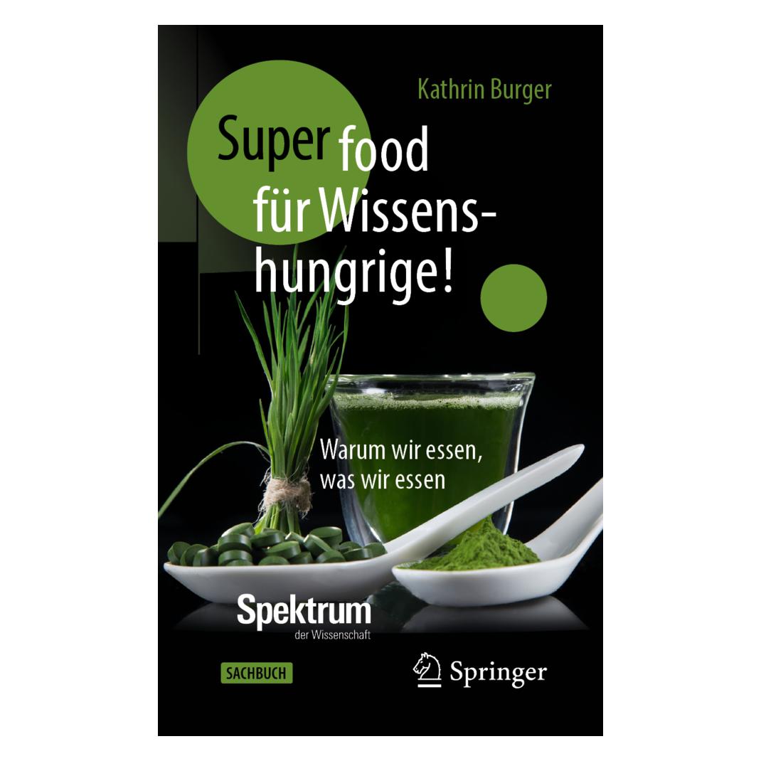 Springer Super-Food für Wissenshungrige! (Deutsch, Softcover, Kathrin Burger) (35154033)