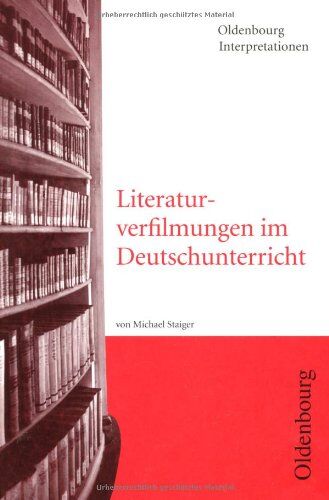 Michael Staiger - Literaturverfilmungen im Deutschunterricht - Preis vom 30.09.2026 09:01:18 h